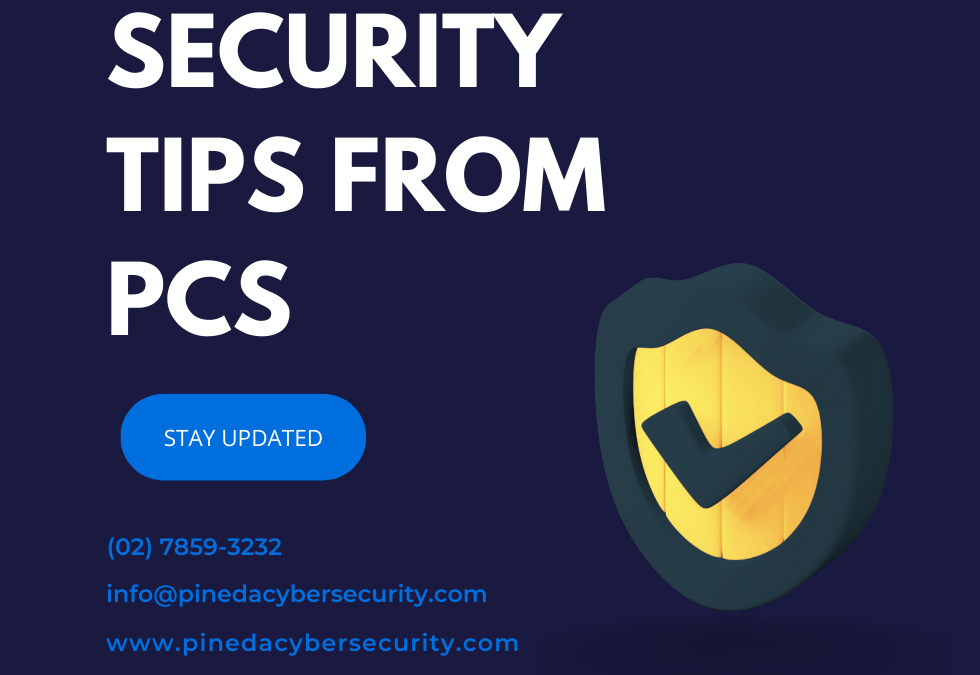 Security Tips from PCS this 2022