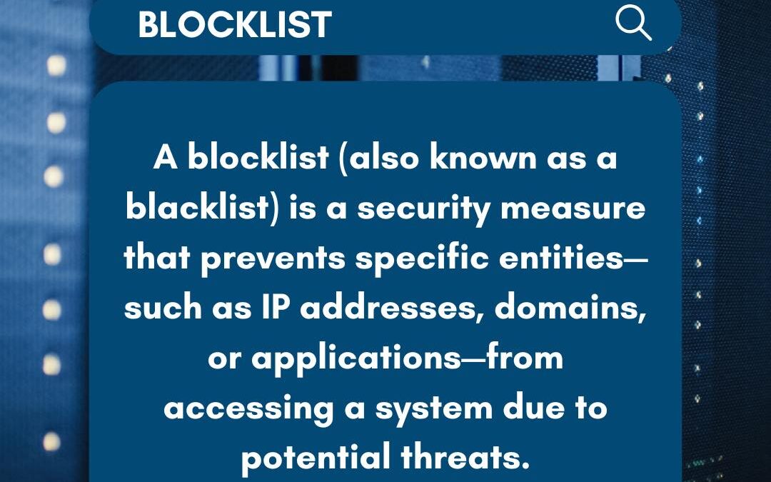 #PCSCyberEd Cybersecurity Term for the Week: Blocklist