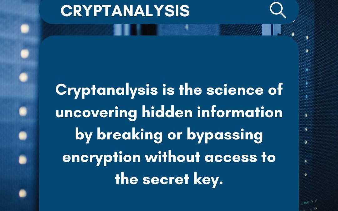 #PCSCyberEd Cybersecurity Term for the Week: Cryptanalysis