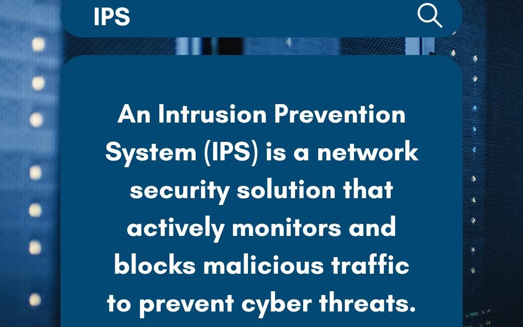 #PCSCyberEd Cybersecurity Term for the Week: Intrution Prevention System (IPS)