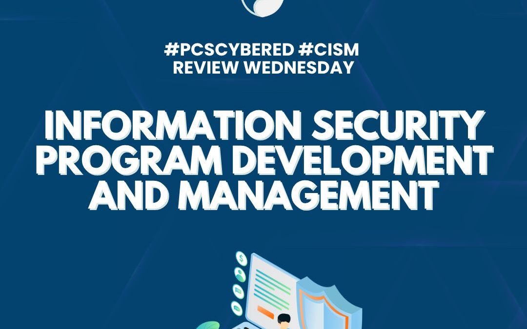 Information Security Program Development and Management: Information Security Awareness