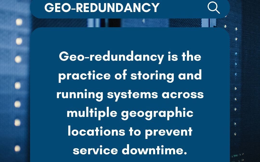 Geo-Redundancy