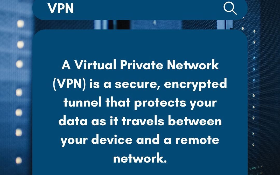 Virtual Private Network (VPN)